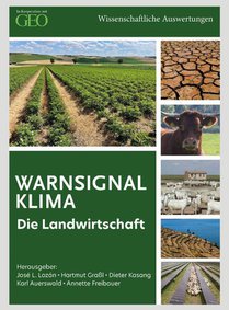 Warnsignal Klima - Die Landwirtschaft