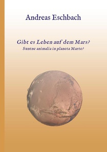 Gibt es Leben auf dem Mars?