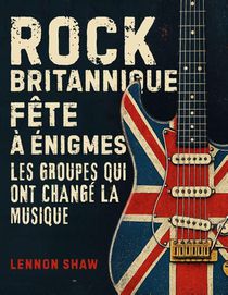 Rock Britannique Fête à énigmes
