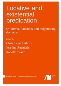 Locative and existential predication : On forms, functions and neighboring domains