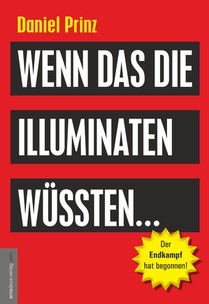 Wenn das die Illuminaten wüssten