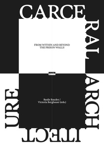 Carceral Architecture