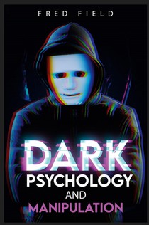 Dark Psychology and Manipulation