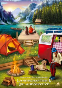 Landschaften & Urlaubsmotive - Malbuch für Erwachsene mit 50 wunderschönen Ausmalmotiven
