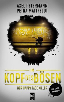 Im Kopf des Bösen - Der Happy Face Killer