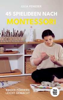 45 Spielideen nach Montessori