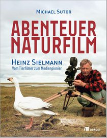 Abenteuer Naturfilm