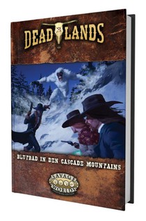 Deadlands: The Weird West - Blutbad in den Cascade Mountains