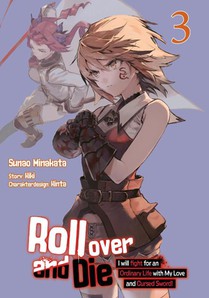 Roll over and Die: I Will Fight for an Ordinary Life with My Love and Cursed Sword, Band 03 (deutsche Ausgabe, Manga)