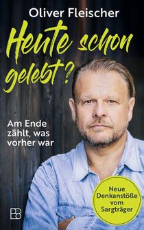 Heute schon gelebt?