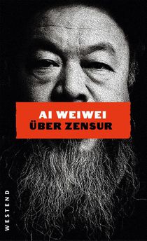 Ai Weiwei über Zensur