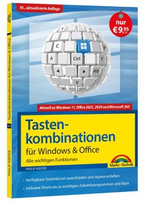 Tastenkombinationen für Windows 11, 10, 8.1, 7 & Microsoft 365, Office 2024 - 2010 - Alle wichtigen Funktionen