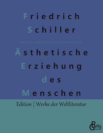 Über die ästhetische Erziehung des Menschen