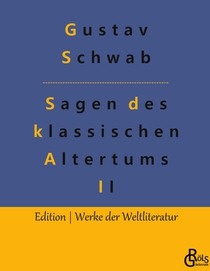 Sagen des klassischen Altertums - Teil 2