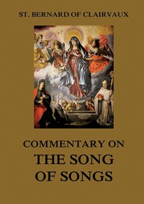 Commentary on the Song of Songs: Biographically Annotated Edition