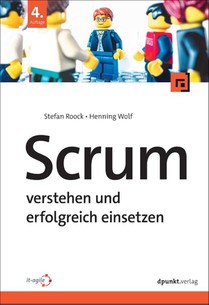Scrum - verstehen und erfolgreich einsetzen