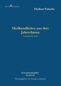 Heilkundliches aus drei Jahrzehnten