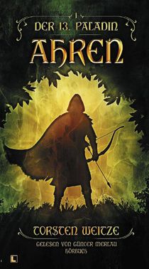 Ahren: Der 13. Paladin Band I