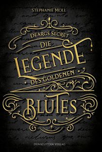 Die Legende des goldenen Blutes - Deargs Secret