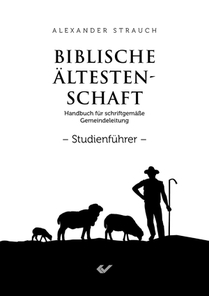 Biblische Ältestenschaft Studienführer