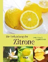 Die Heilwirkung der Zitrone