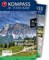 KOMPASS X-treme Wanderführer Bayerische Alpen, 70 Alpine Touren voorzijde