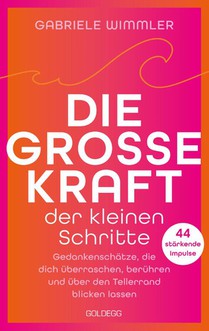 Die große Kraft der kleinen Schritte