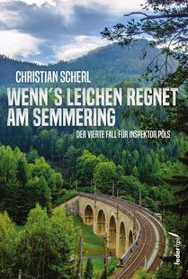 Wenn`s Leichen regnet am Semmering