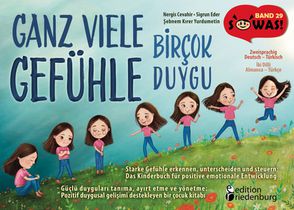 Ganz viele Gefühle - Starke Gefühle erkennen, unterscheiden und steuern: Das Kinderbuch für positive emotionale Entwicklung | Bircok Duygu - Güclü duygulari tanima, ayirt etme ve yönetme: Pozitif duygusal gelisimi destekleyen bir cocuk kitabi voorzijde