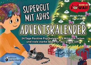 Supergut mit ADHS - Adventskalender: 24 Tage Positive Psychologie, 24 Mitmach-Seiten und viele starke Ideen für das ganze Jahr voorzijde