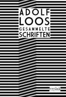 Adolf Loos Gesammelte Schriften