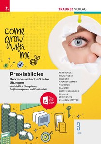 Praxisblicke 3 HAS - Betriebswirtschaftliche Übungen einschl. Übungsfirma, Projektmanagement und Projektarbeit + TRAUNER-DigiBox