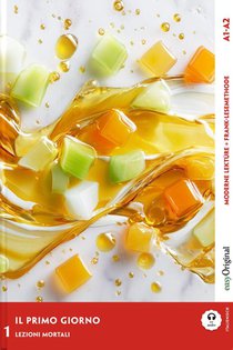 Il Primo Giorno - Italienische Krimi-Lektüre A1-A2 (+ Audio-Online)