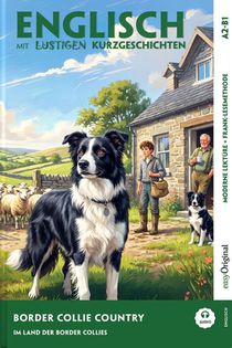 Border Collie Country (+ Audio-Online) - Englisch lernen mit lustigen Kurzgeschichten (A2-B1)