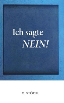 Ich sagte Nein!