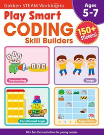 Play Smart Coding Skill Builders: For Ages 5-7 (Gakken Steam Workbooks)