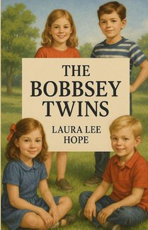 The Bobbsey Twins(Illustrated)
