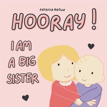 Hooray! I am a Big Sister