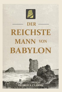 Clason, G: Der reichste Mann von Babylon