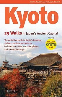 Kyoto, 29 Walks in Japan's Ancient Capital