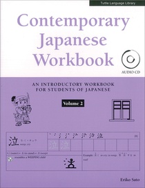 Contemporary Japanese Workbook Volume 2: (Audio CD Included) [With CD (Audio)]