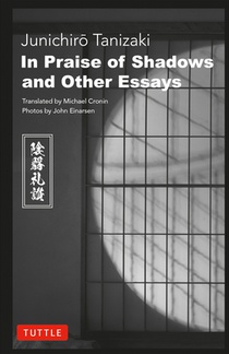In Praise of Shadows and Other Essays