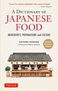 A Dictionary of Japanese Food: Ingredients, Preparations and Culture