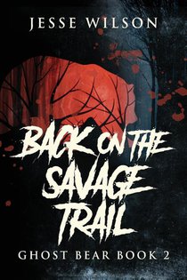 Back On The Savage Trail
