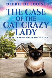 The Case Of The Cat Crazy Lady