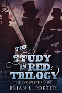 The Study In Red Trilogy