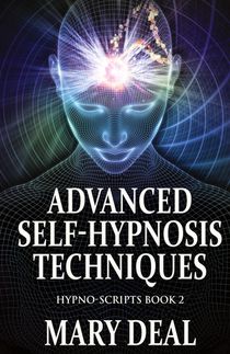 Advanced Self-Hypnosis Techniques