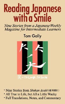 Reading Japanese with a Smile: Nine Stories from a Japanese Weekly Magazine for Intermediate Learners