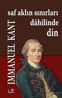Saf Akl¿n S¿n¿rlar¿ Dâhilinde Din