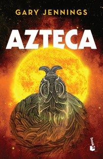 Azteca (Novela Histórica) / Aztec (a Historical Novel)